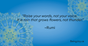 Quote over blue mandala - "Raise your words, not your voice. It is rain that grows flowers, not thunder." ~Rumi