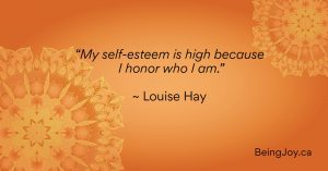 quote over orange mandala - “My self-esteem is high because I honor who I am.” ~ Louise Hay