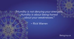 quote over indigo mandala - “Humility is not denying your strengths. Humility is about being honest about your weaknesses.” ~ Rick Warren
